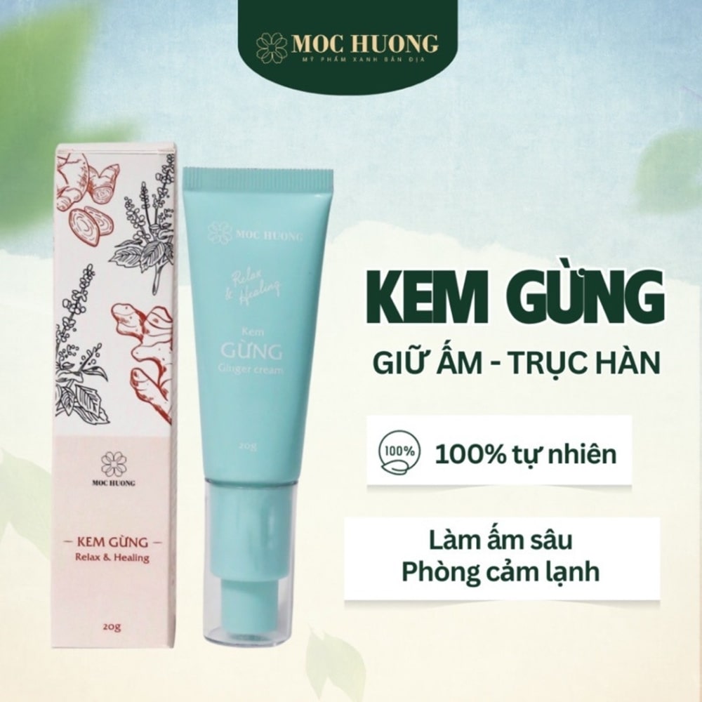 Lý Do Nên Chọn Kem Gừng Mộc Hương