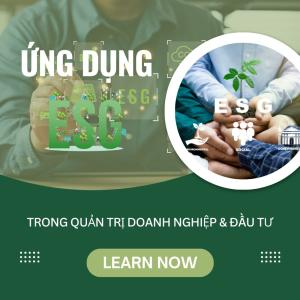 Ứng Dụng ESG Trong Quản Trị Doanh Nghiệp & Đầu Tư