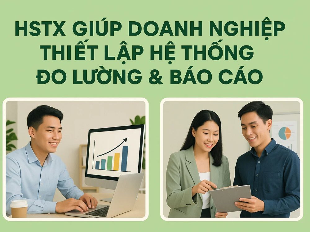 5) HSTX giúp doanh nghiệp thiết lập hệ thống đo lường & báo cáo