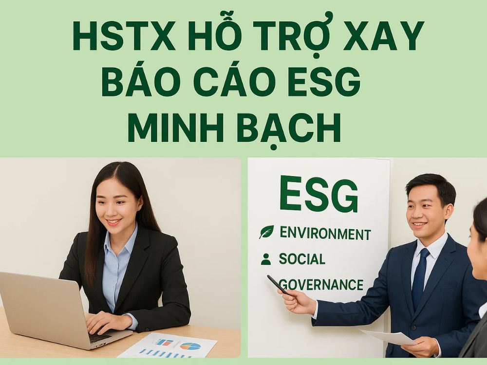 5. HSTX hỗ trợ xây báo cáo ESG minh bạch